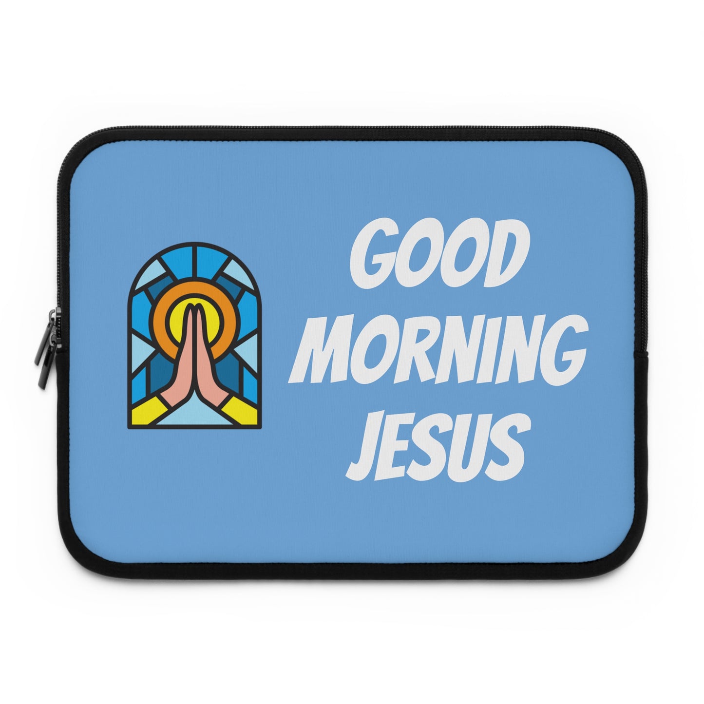 Laptop Sleeve - Good Morning Jesus
