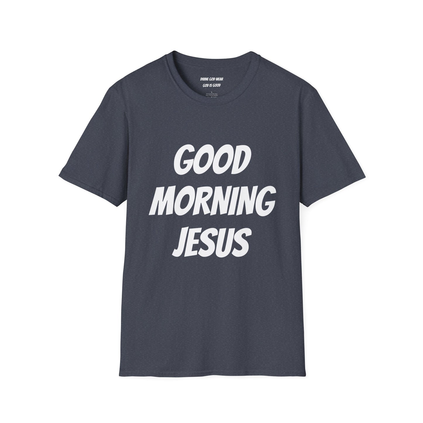 Unisex Softstyle T-Shirt - Black Writing - GOOD MORNING JESUS
