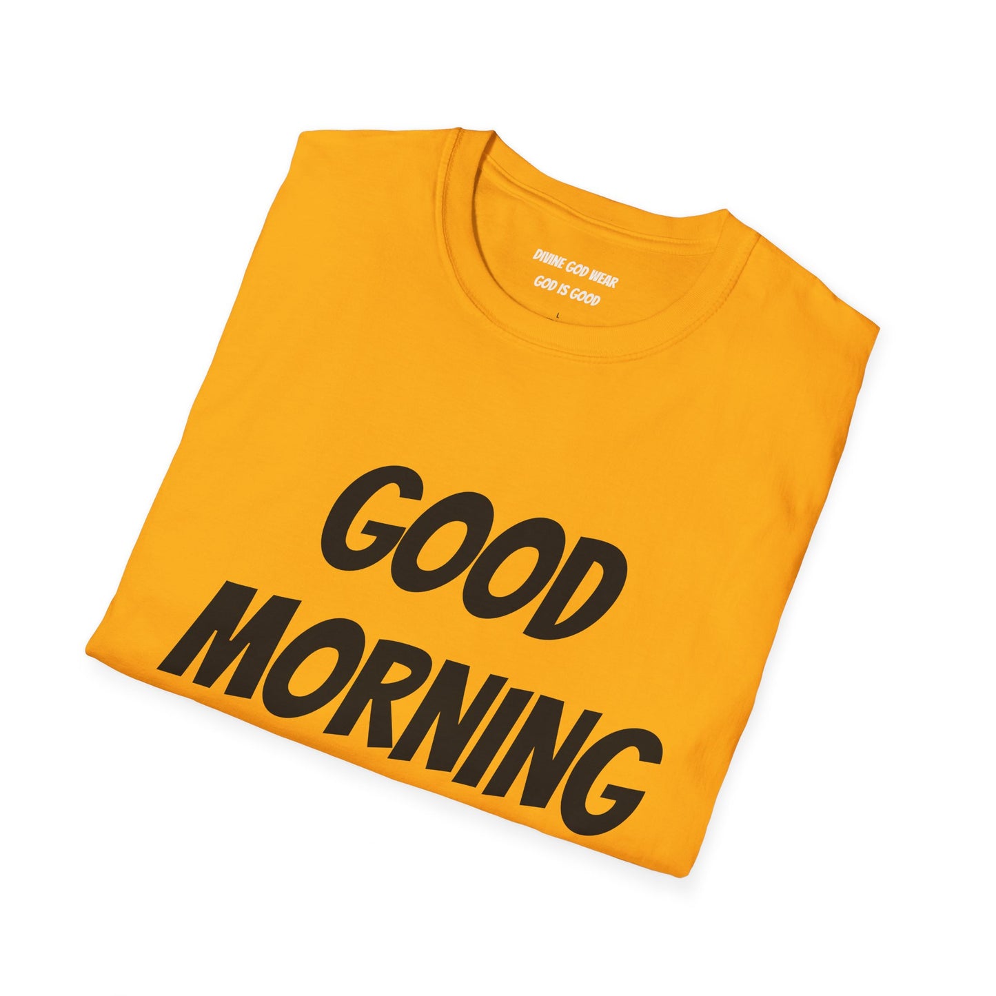 Unisex Softstyle T-Shirt - Black Writing - GOOD MORNING JESUS