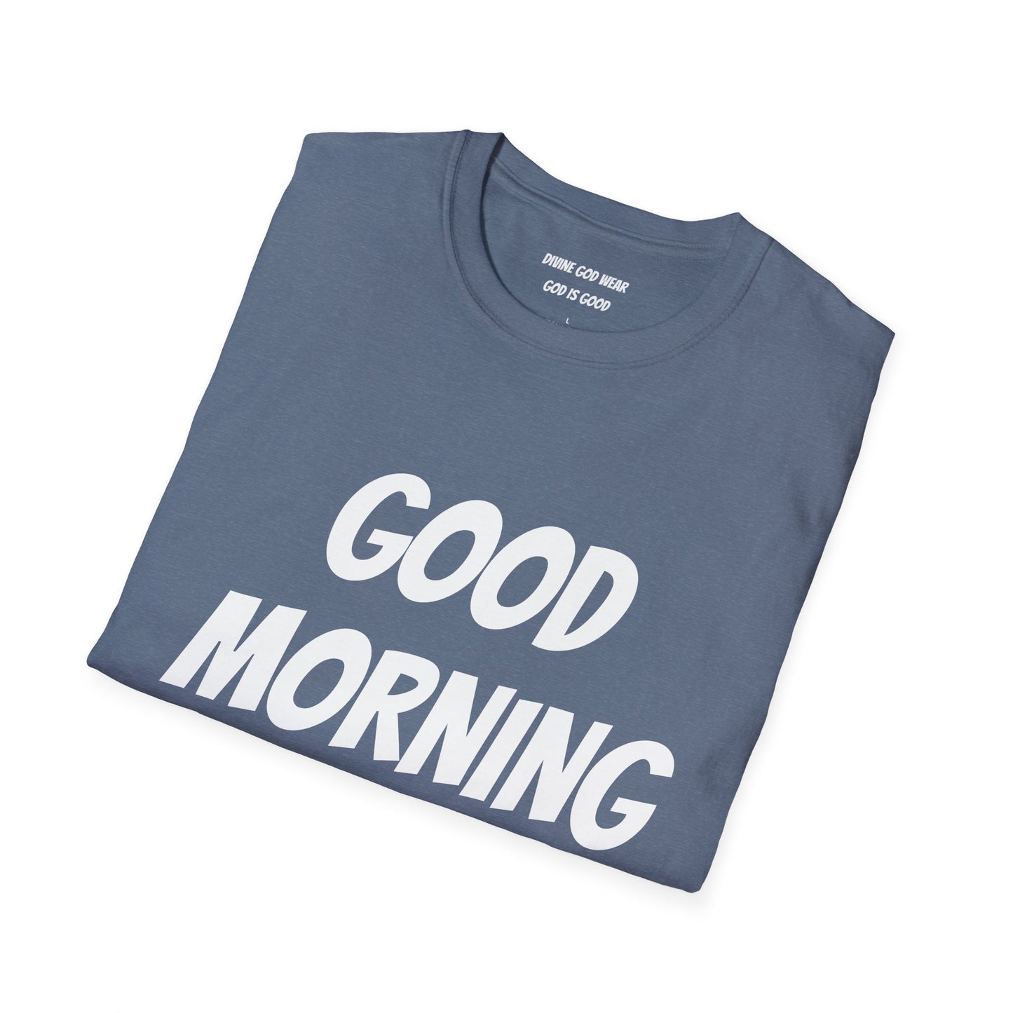 Unisex Softstyle T-Shirt - Black Writing - GOOD MORNING JESUS