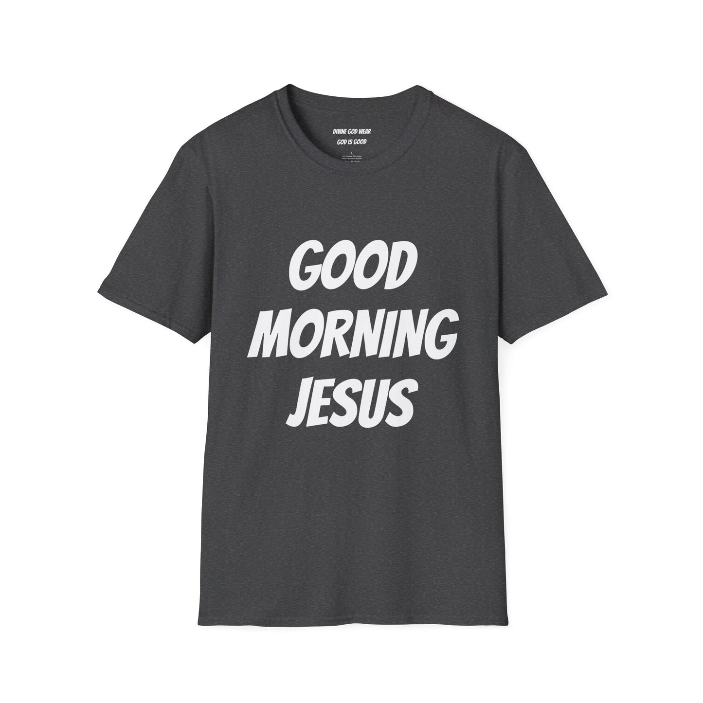 Unisex Softstyle T-Shirt - Black Writing - GOOD MORNING JESUS