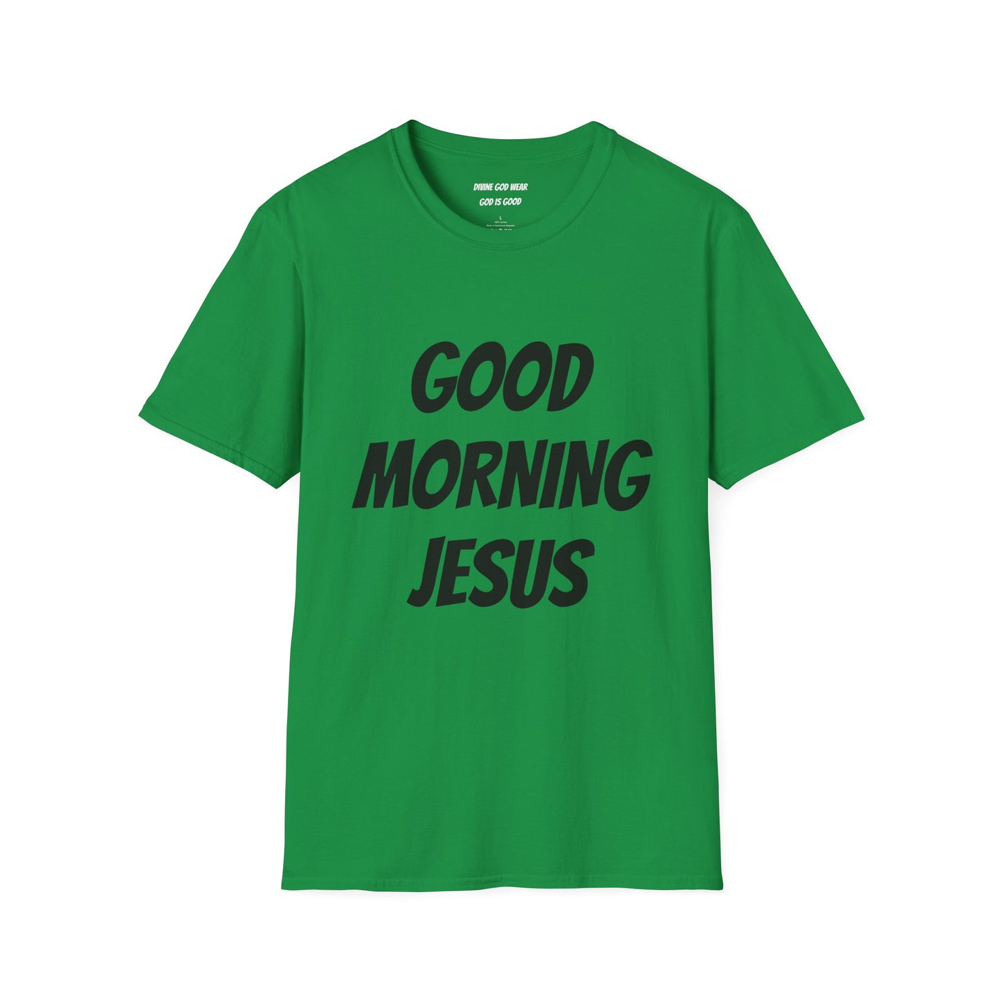 Unisex Softstyle T-Shirt - Black Writing - GOOD MORNING JESUS