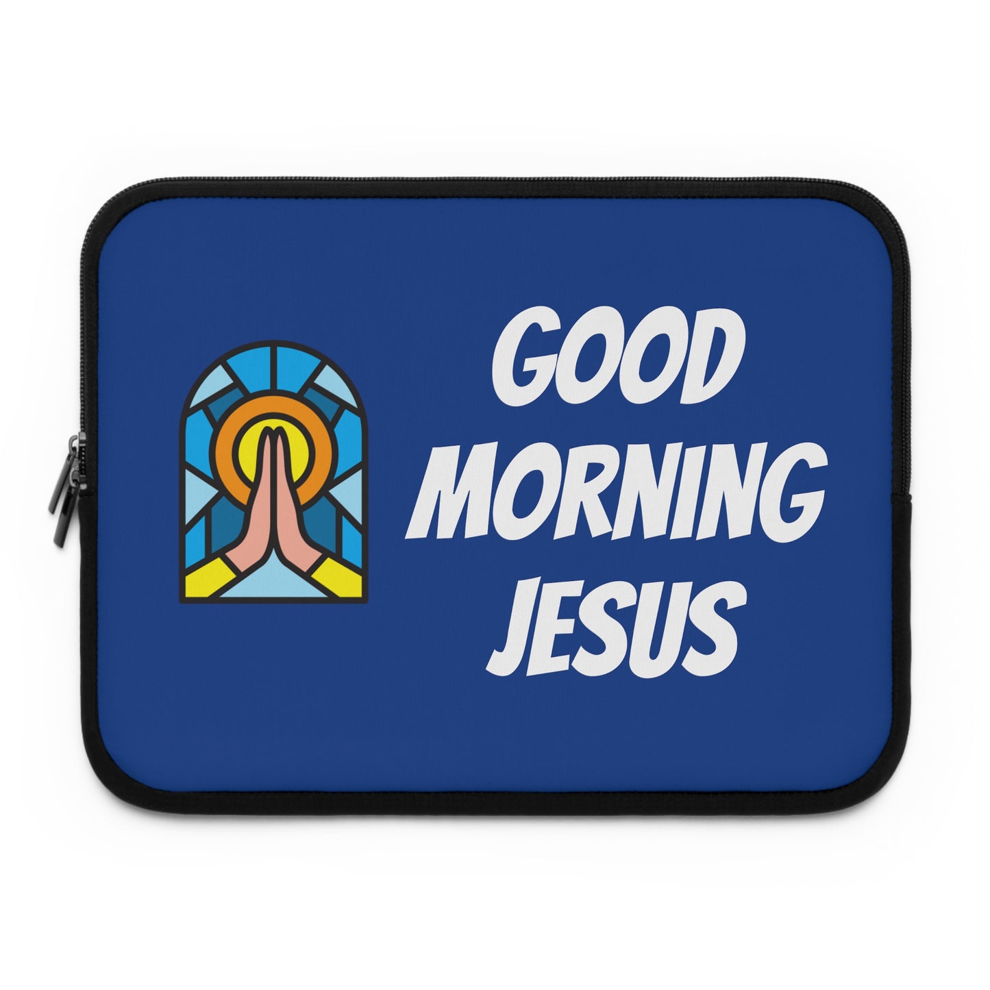 Laptop Sleeve - Good Morning Jesus