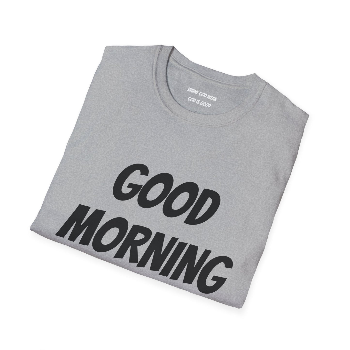 Unisex Softstyle T-Shirt - Black Writing - GOOD MORNING JESUS