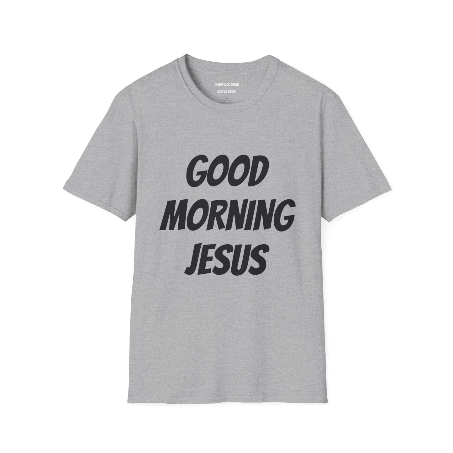 Unisex Softstyle T-Shirt - Black Writing - GOOD MORNING JESUS