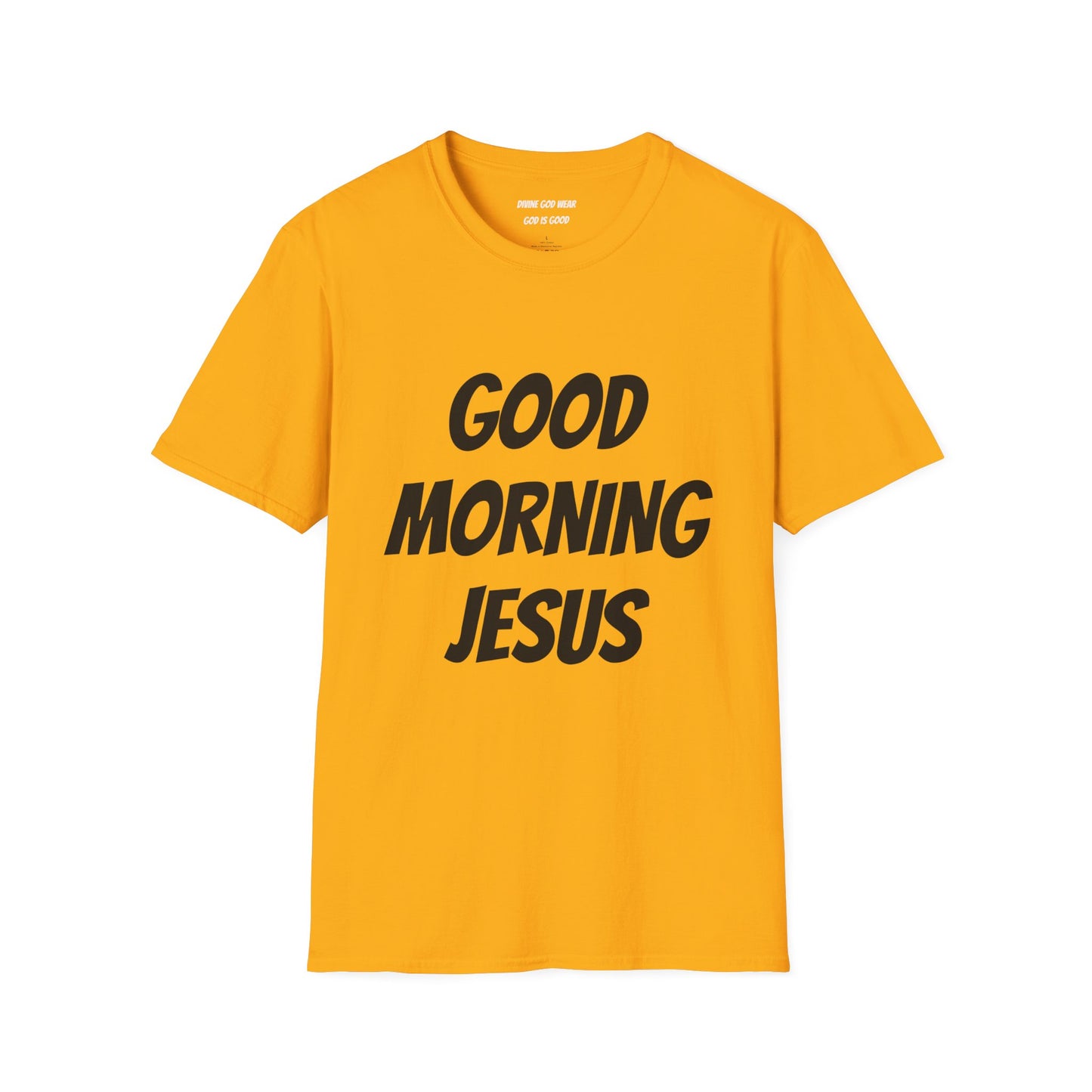 Unisex Softstyle T-Shirt - Black Writing - GOOD MORNING JESUS