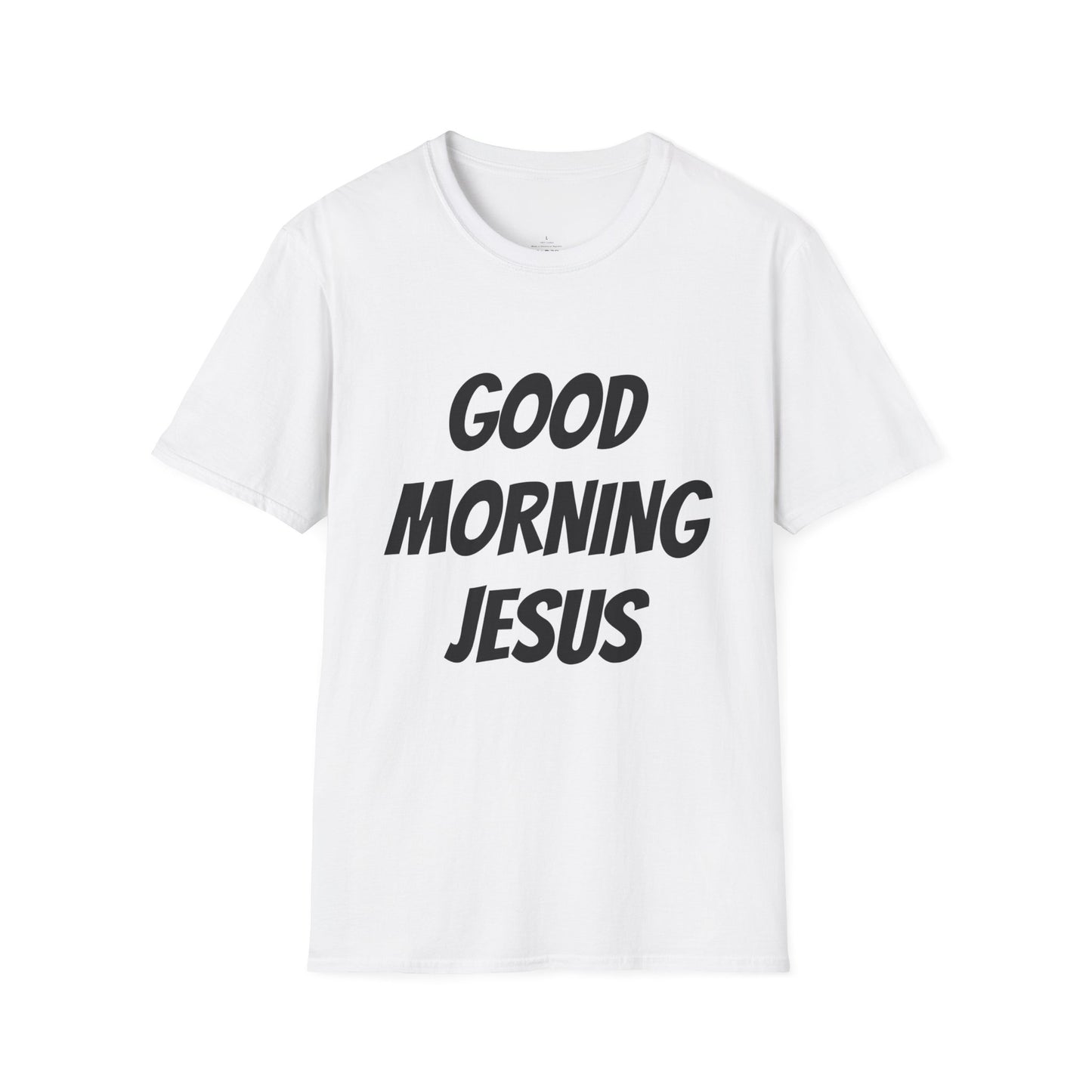 Unisex Softstyle T-Shirt - Black Writing - GOOD MORNING JESUS