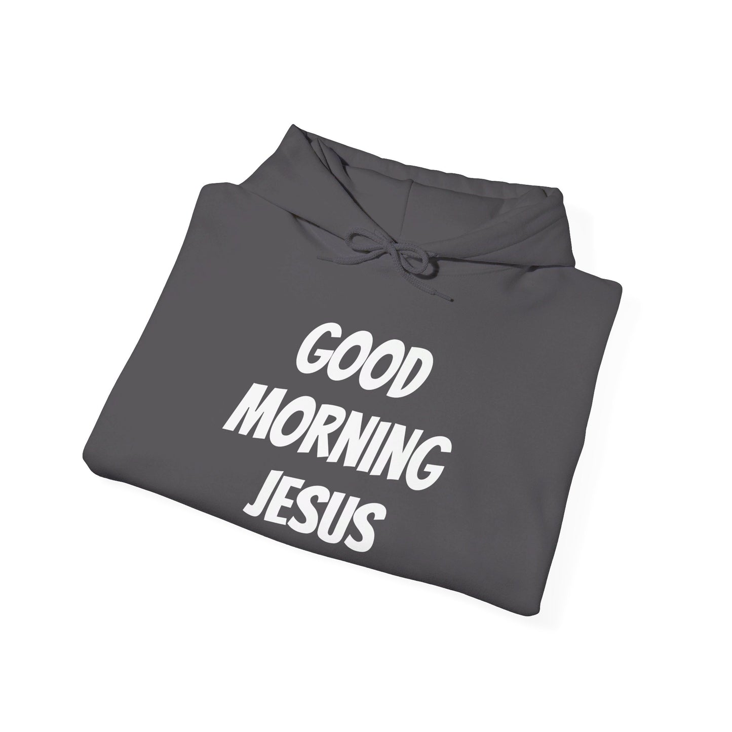 Unisex Heavy Blend™ Hooded Sweatshirt - Black Writing - GOOD MORNING JESUS
