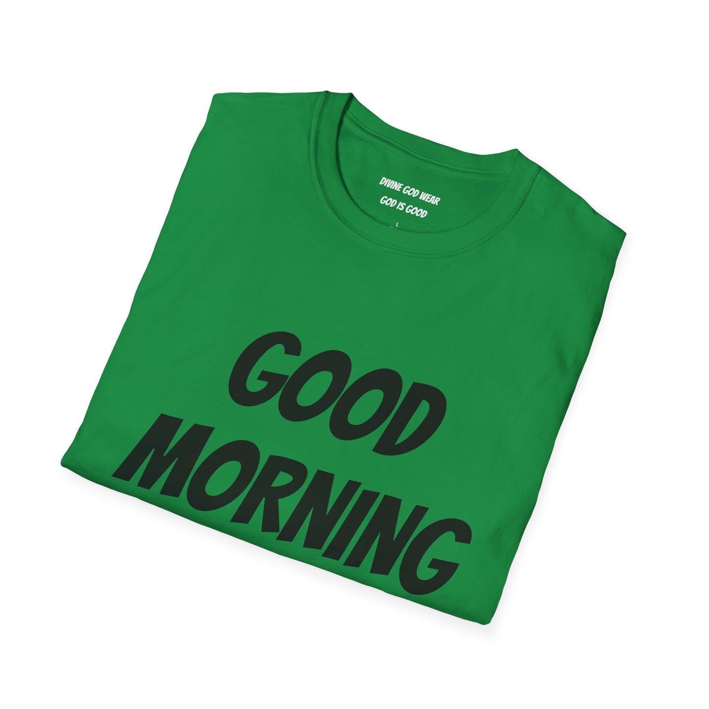 Unisex Softstyle T-Shirt - Black Writing - GOOD MORNING JESUS