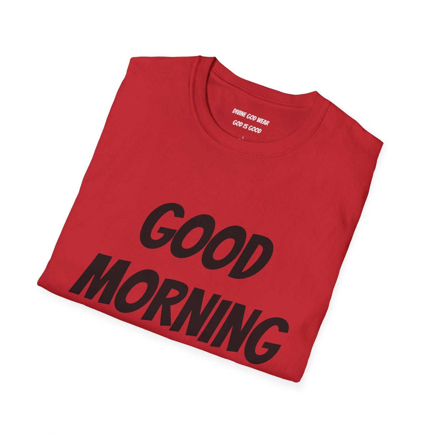 Unisex Softstyle T-Shirt - Black Writing - GOOD MORNING JESUS