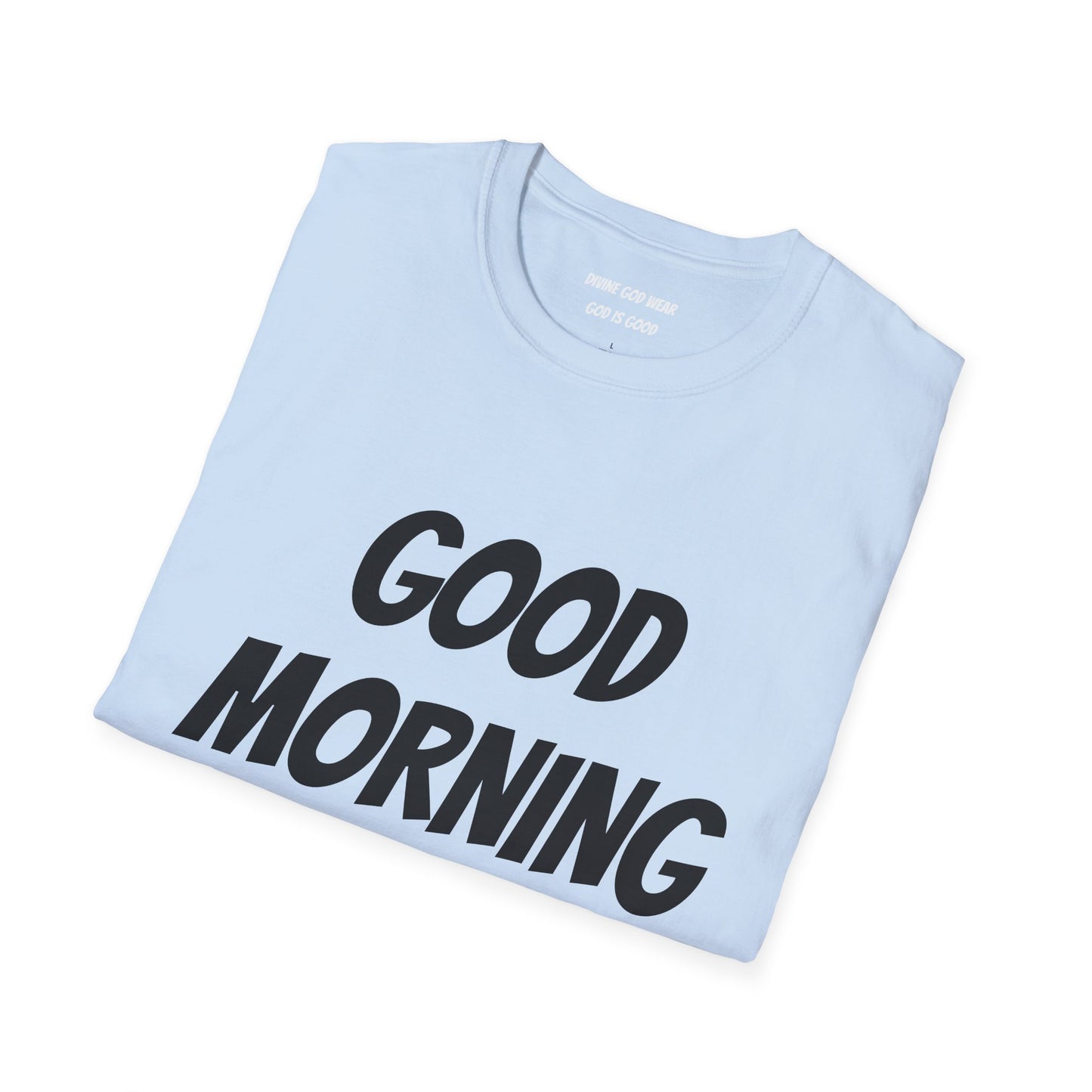 Unisex Softstyle T-Shirt - Black Writing - GOOD MORNING JESUS