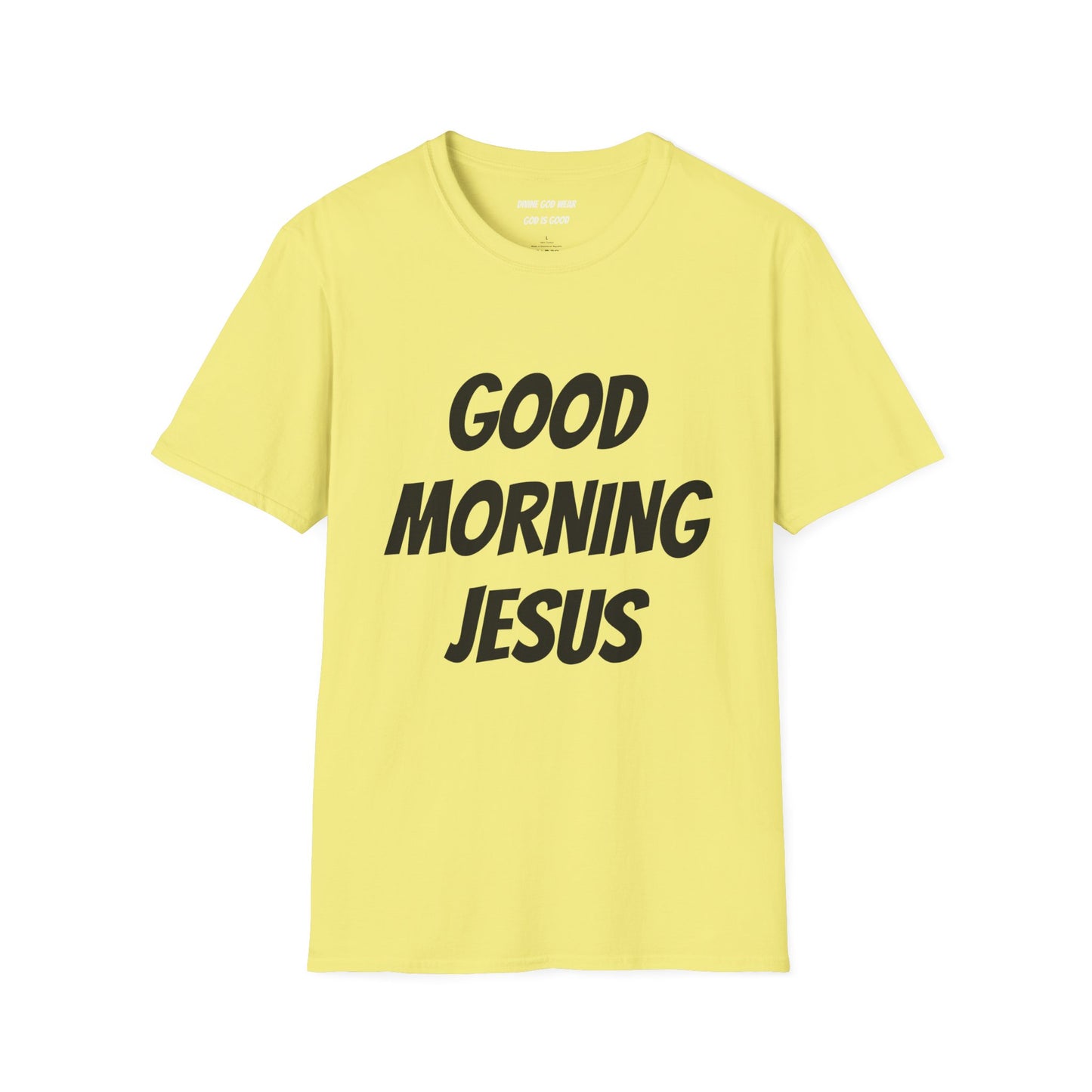 Unisex Softstyle T-Shirt - Black Writing - GOOD MORNING JESUS