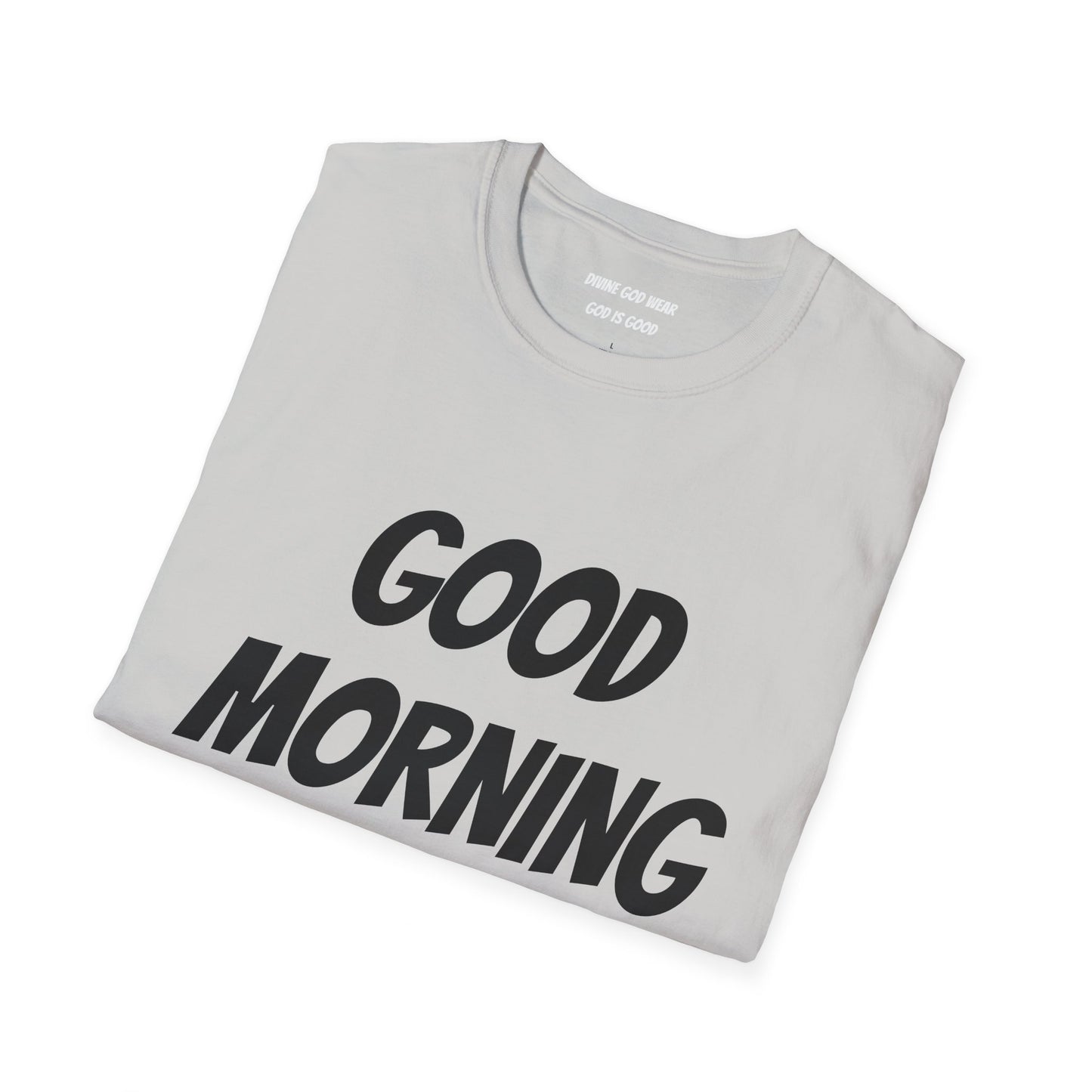 Unisex Softstyle T-Shirt - Black Writing - GOOD MORNING JESUS